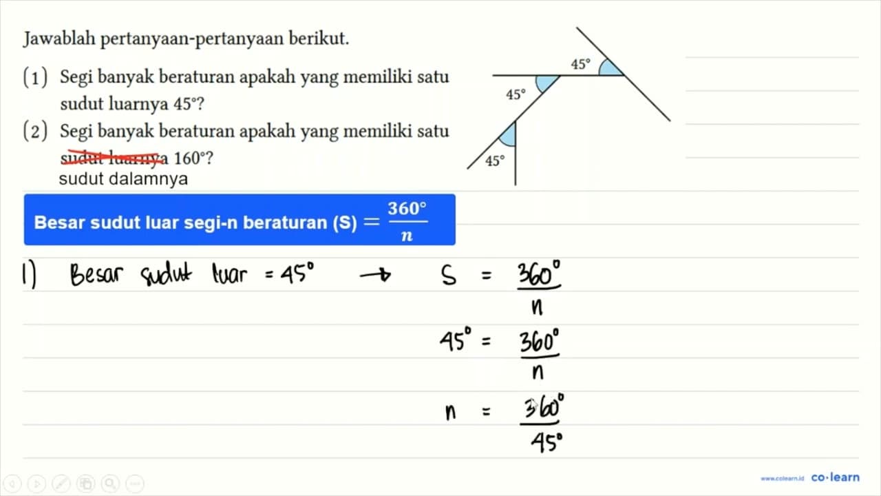 Jawablah pertanyaan-pertanyaan berikut. 45 45 45 (1) Segi