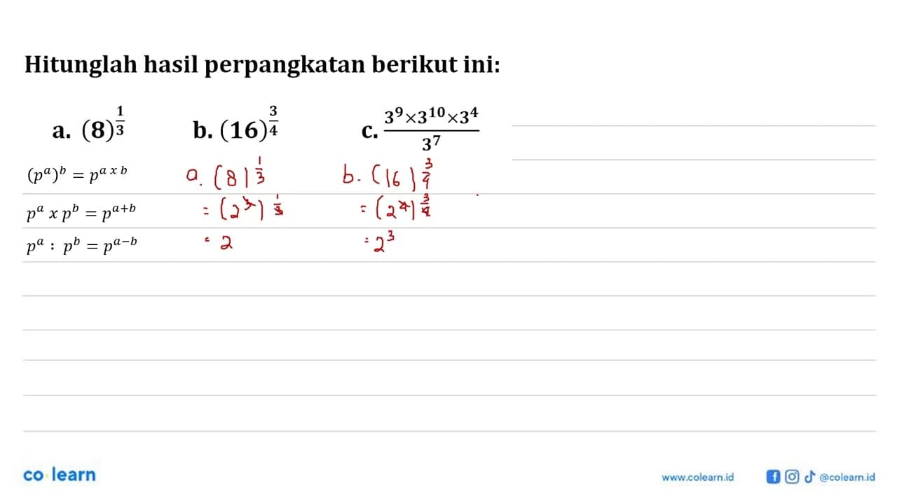 Hitunglah hasil perpangkatan berikut ini! a. (8)^(1/3) b.