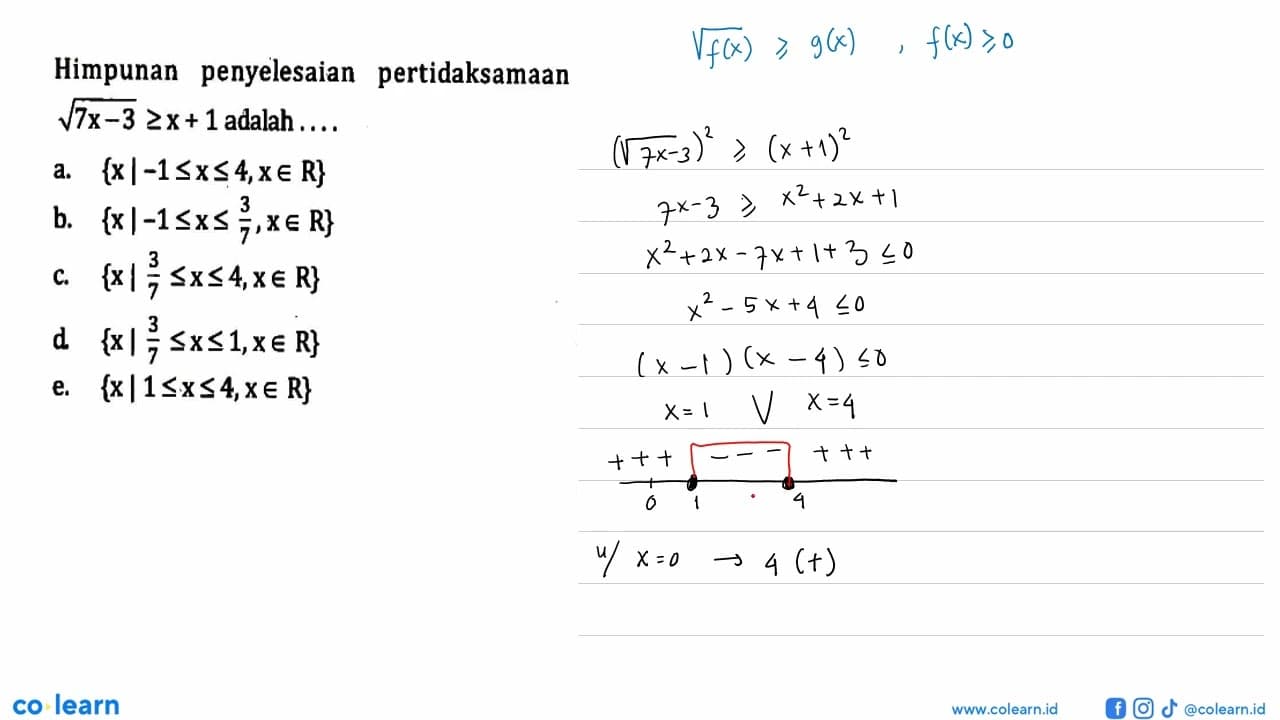 Himpunan penyelesaidan pertidaksamaan akar(7x-3) >=x+1