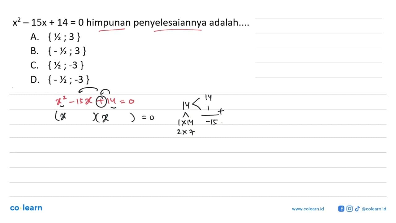 x^2 - 15x + 14 = 0 himpunan penyelesaiannya adalah....