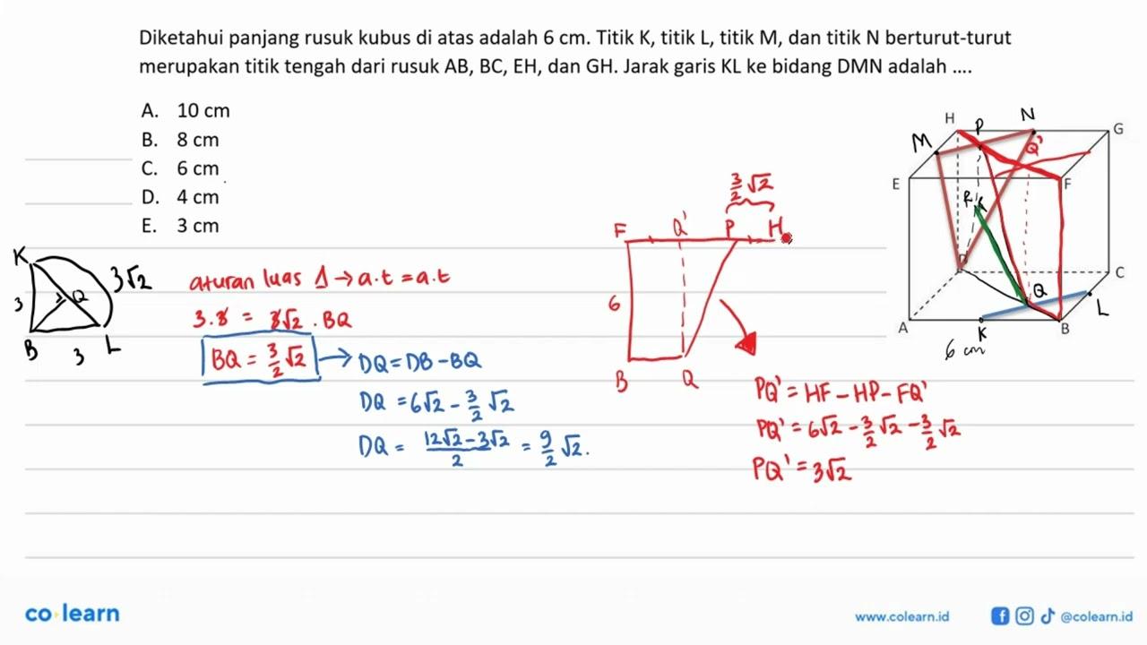 Diketahui panjang rusuk kubus di atas adalah 6 cm. Titik K,
