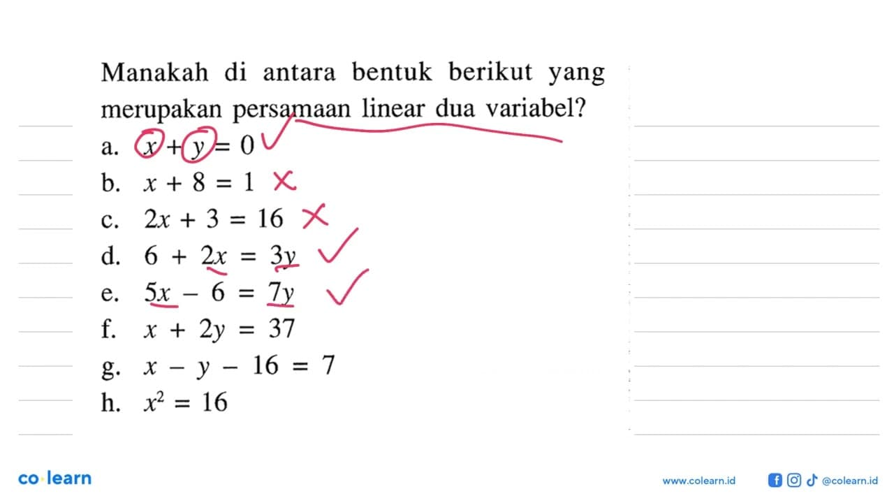 Manakah di antara bentuk berikut yang merupakan persamaan