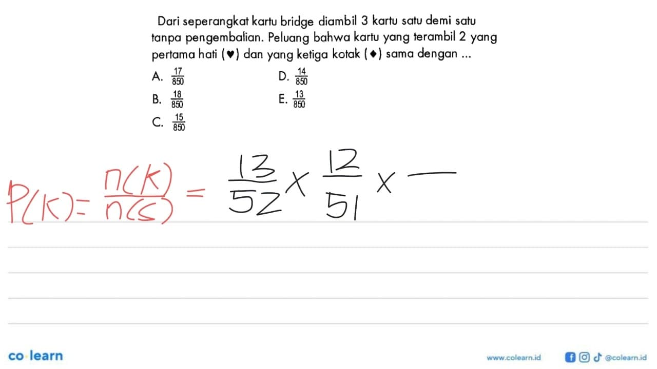 Dari seperangkat kartu bridge diambil 3 kartu satu demi