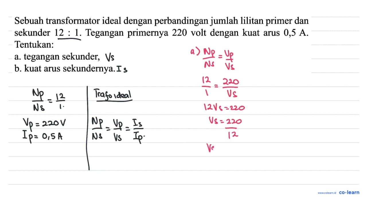 Sebuah transformator ideal dengan perbandingan jumlah