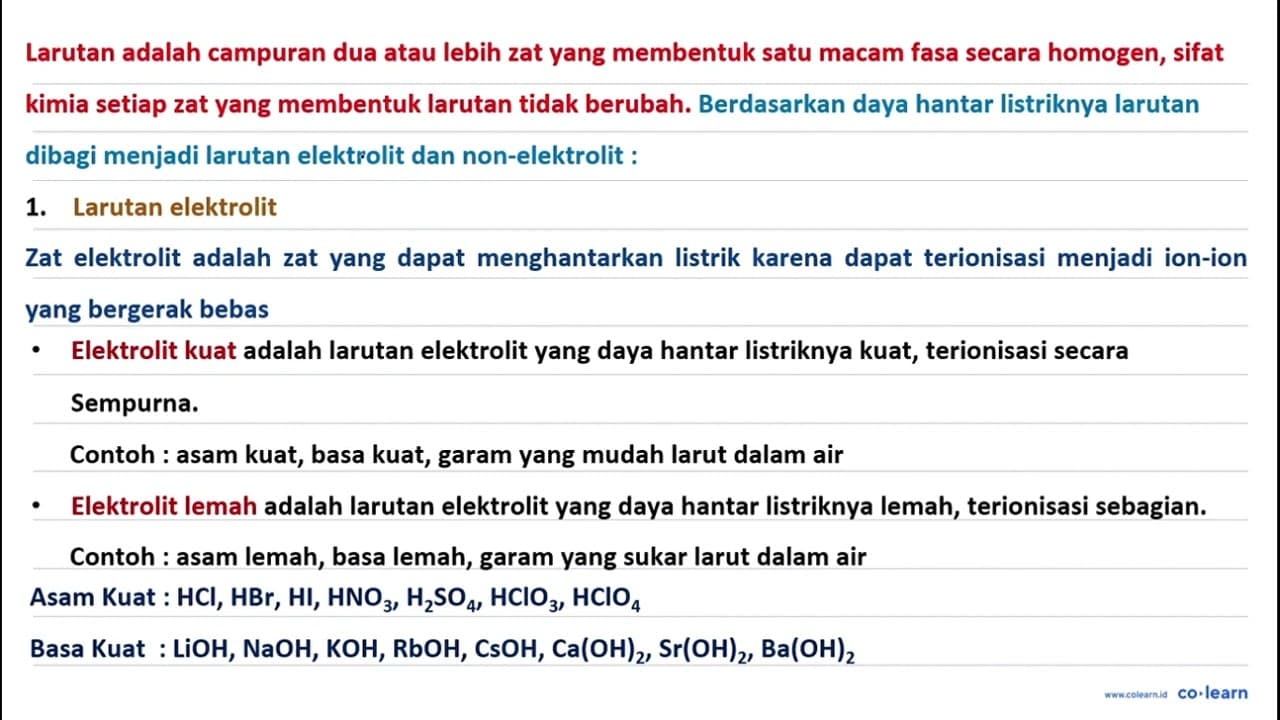 Yang merupakan larutan elektrolit adalah.... a. HCl murni