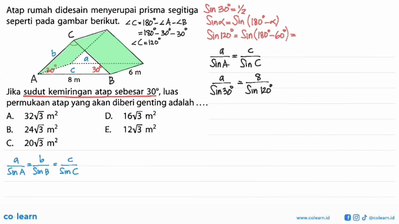 Atap rumah didesain menyerupai prisma segitiga seperti pada