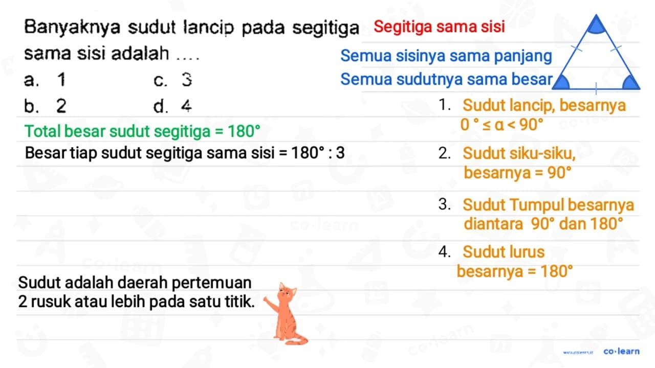 Banyaknya sudut lancip pada segitiga sama sisi adalah ....