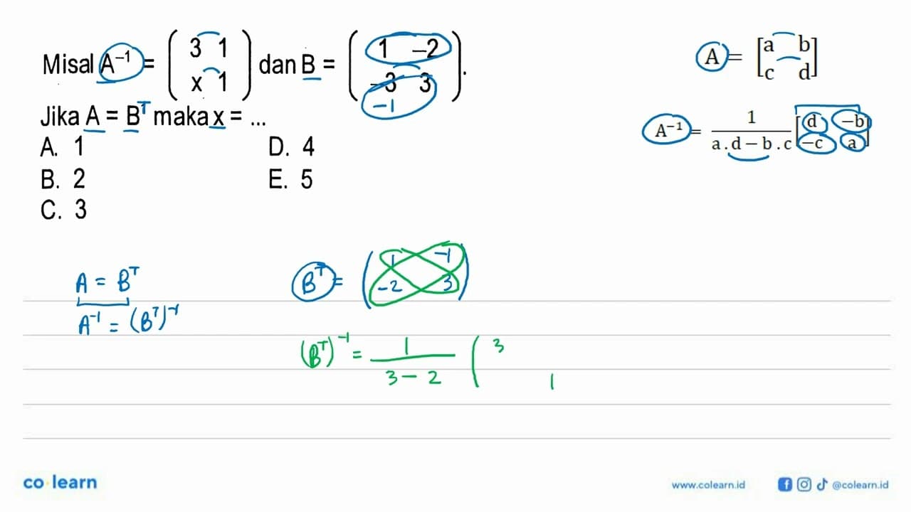 3 1 -2 Misal A^(-1)=(3 1 x 1) dan B=(1 -2 -3 3) Jika A=B^1