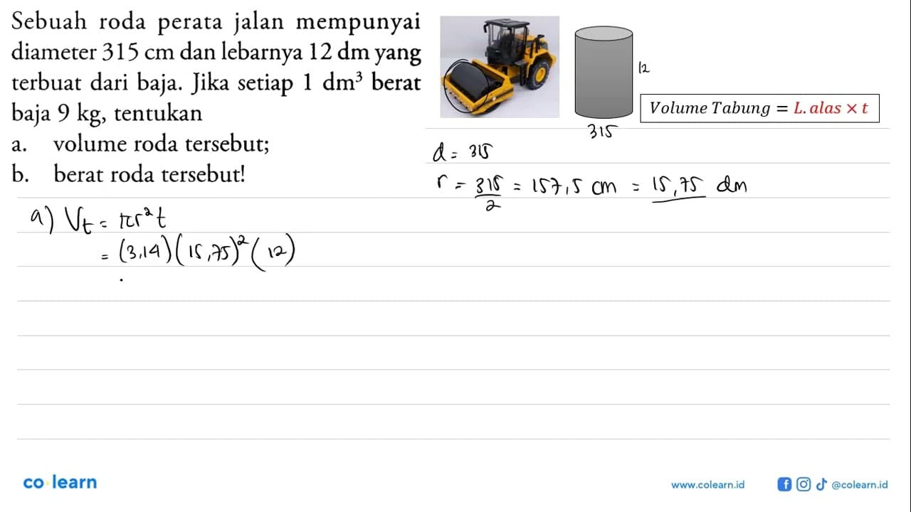 Sebuah roda perata jalan mempunyai diameter 315 cm dan