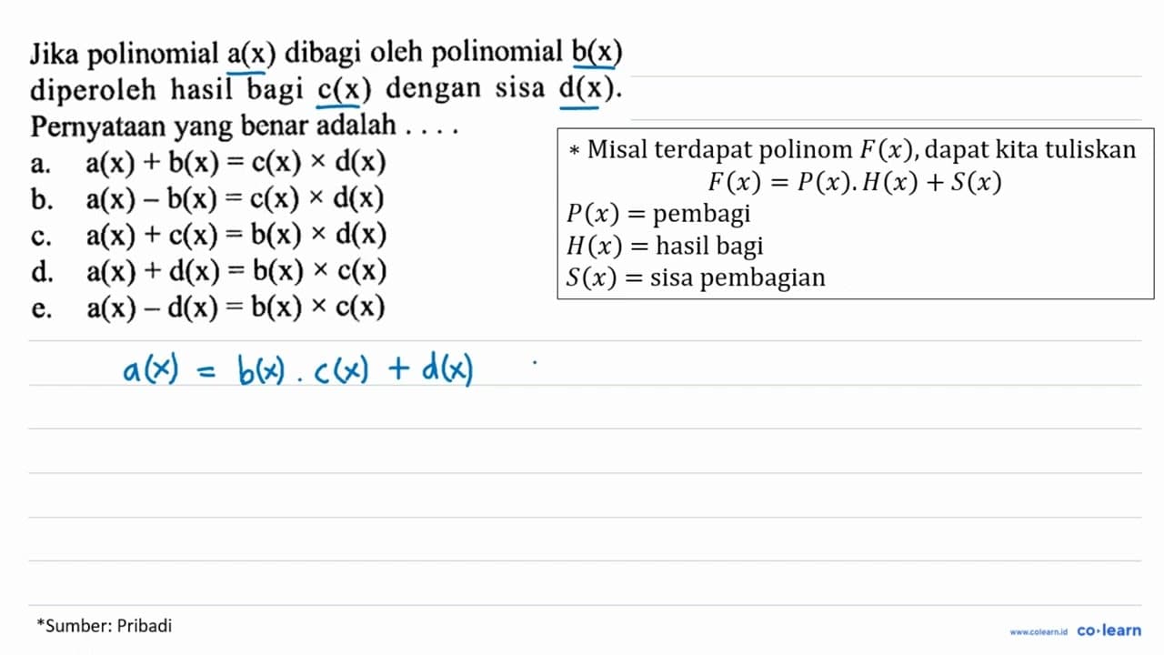 Jika polinomial a(x) dibagi oleh polinomial b(x) diperoleh