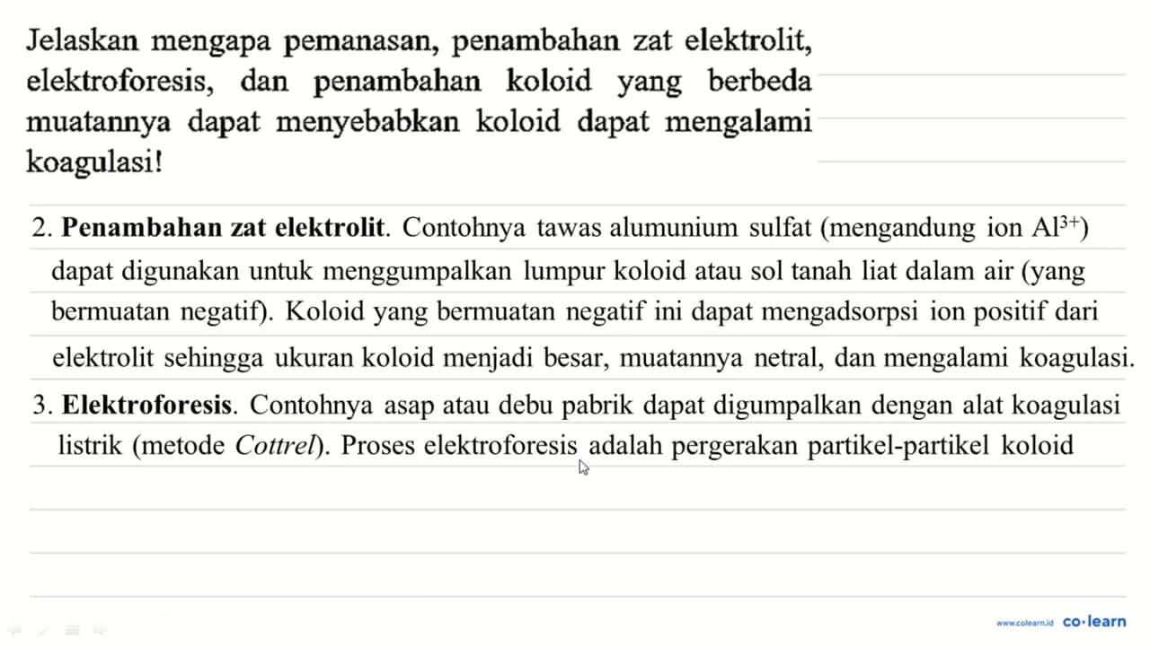 Jelaskan mengapa pemanasan, penambahan zat elektrolit,