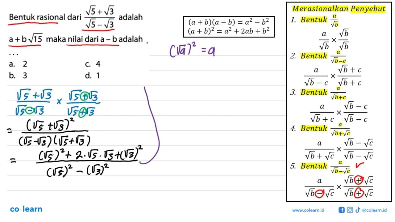 Bentuk rasional dari (5+akar(3)/(5-akar(3)) adalah a + b