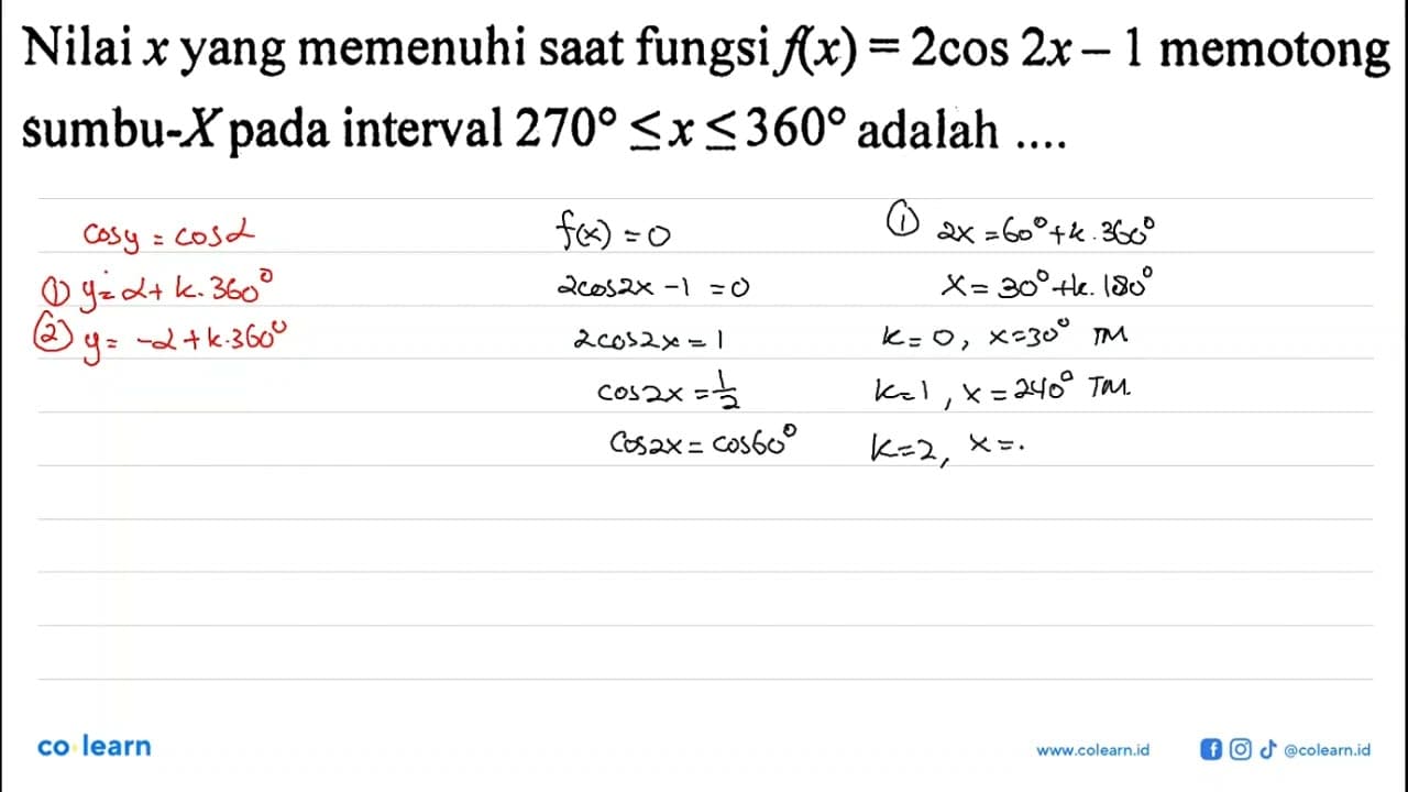 Nilai x yang memenuhi saat fungsi f(x)=2 cos 2x-1 memotong