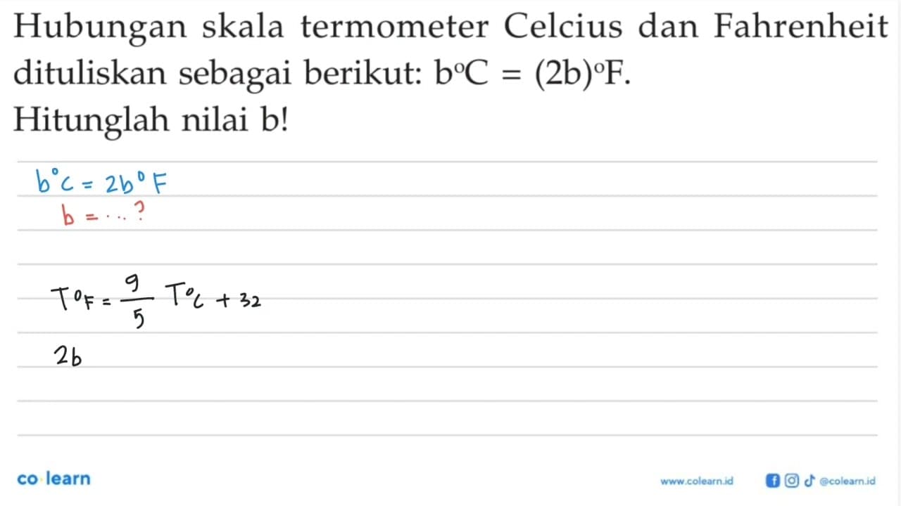 Hubungan skala termometer Celcius dan Fahrenheit dituliskan