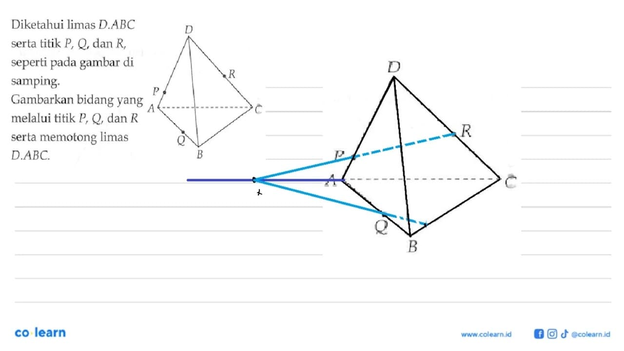 Diketahui limas D.ABC serta titik P, Q, dan R, seperti pada