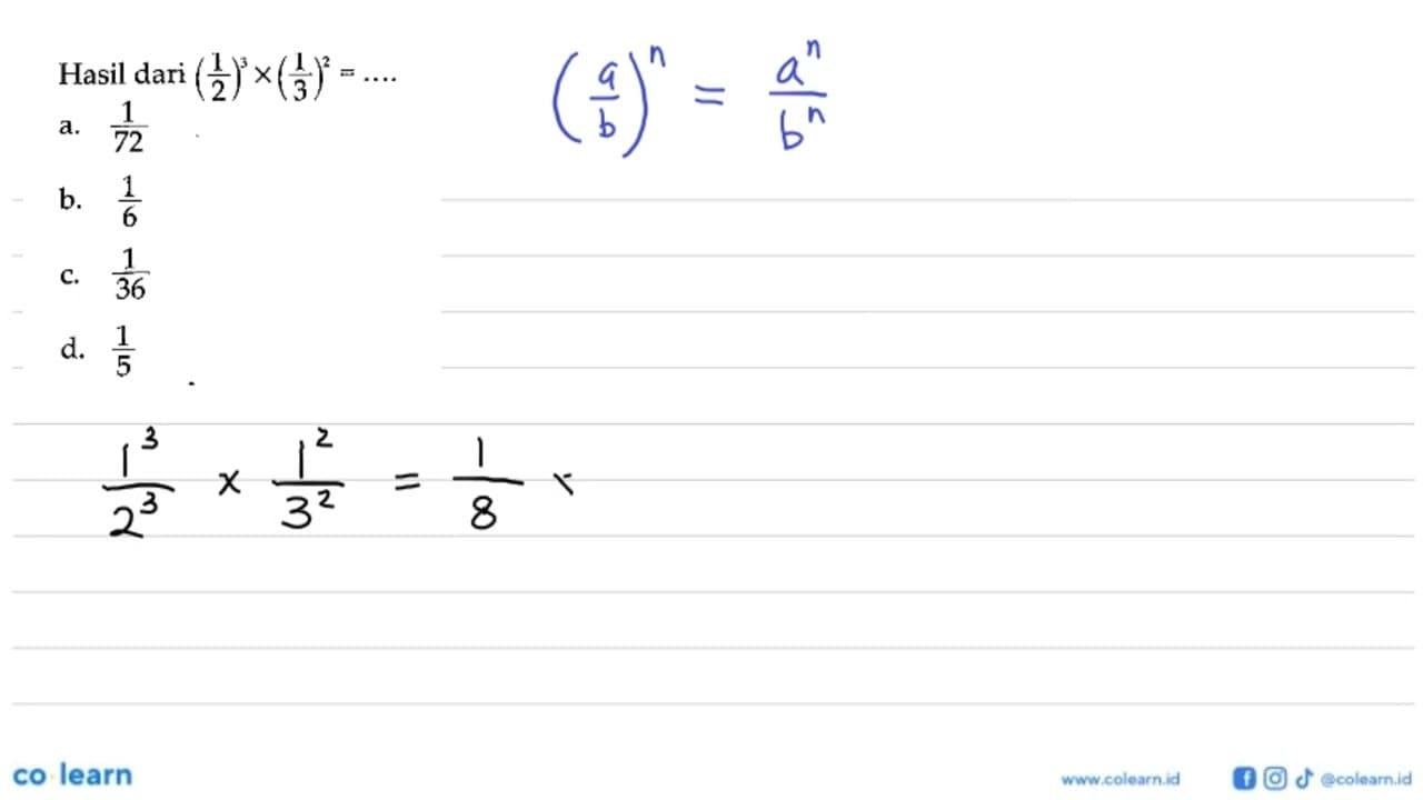 Hasil dari (1/2)^3 x (1/3)^2 = ....