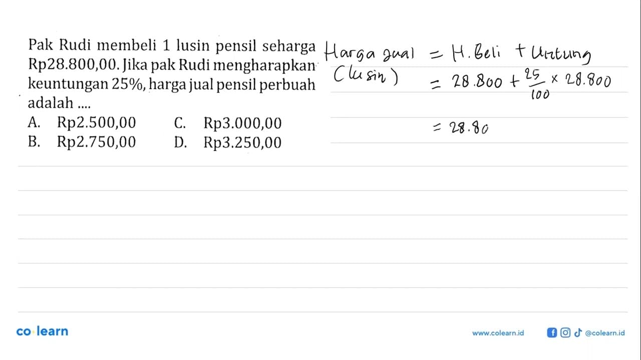 Pak Rudi membeli 1 lusin pensil seharga Rp28.800,00. Jika