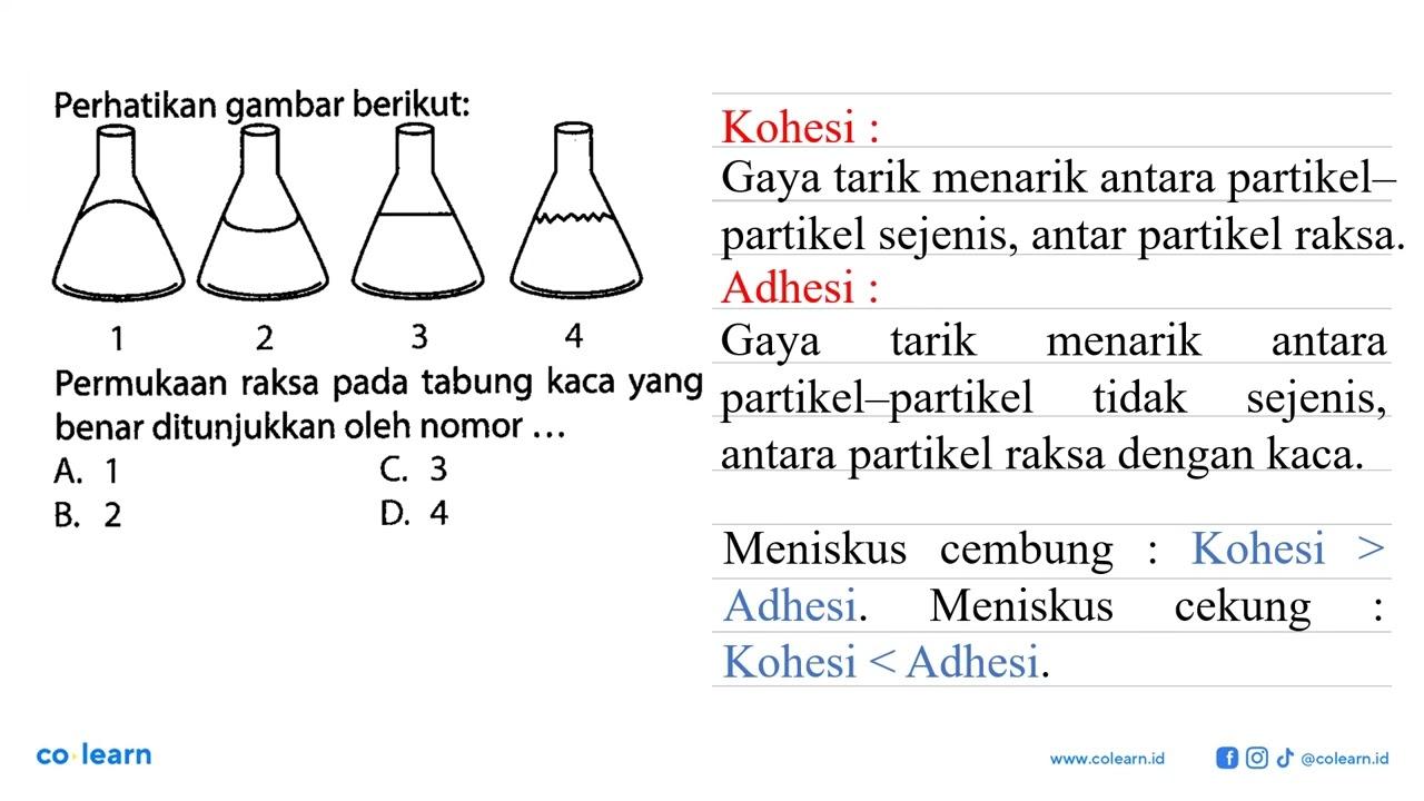 Perhatikan gambar berikut: 1 2 3 4 Permukaan raksa pada