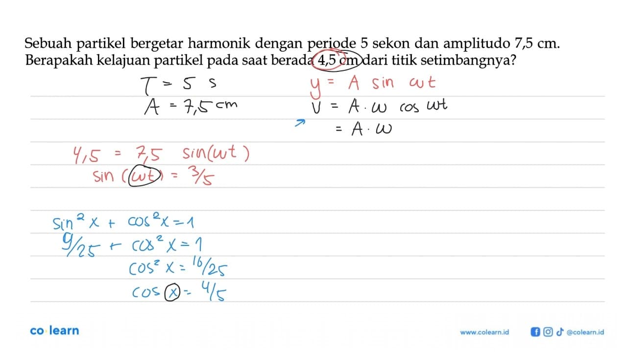 Sebuah partikel bergetar harmonik dengan periode 5 sekon