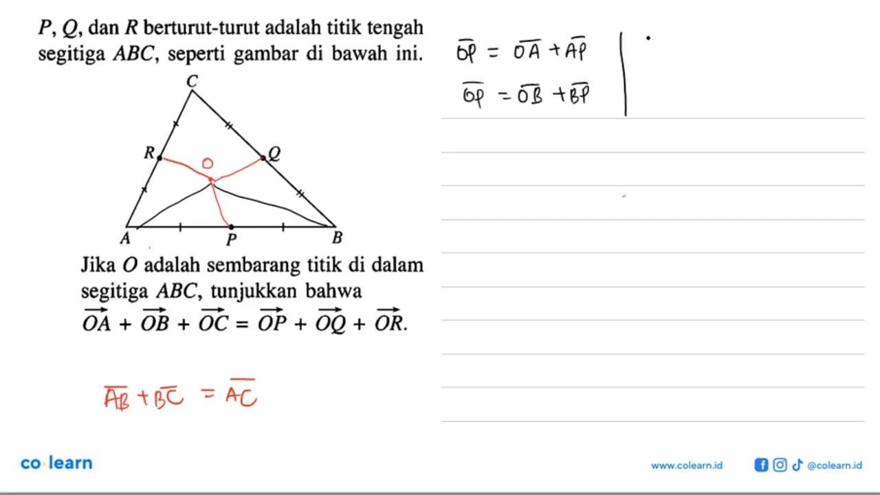 P, Q, dan R berturut-turut adalah titik tengah segitiga