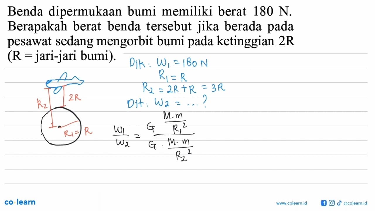 Benda dipermukaan bumi memiliki berat 180 N. Berapakah