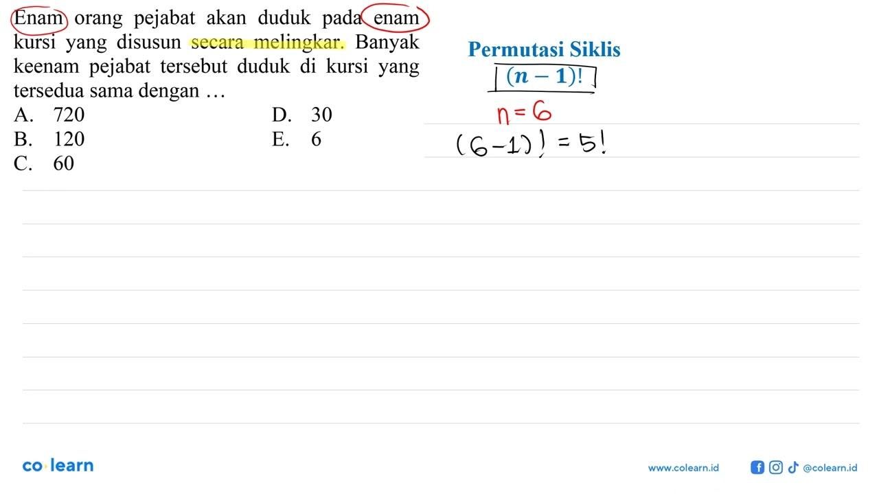 Enam orang pejabat akan duduk pada enam kursi yang disusun