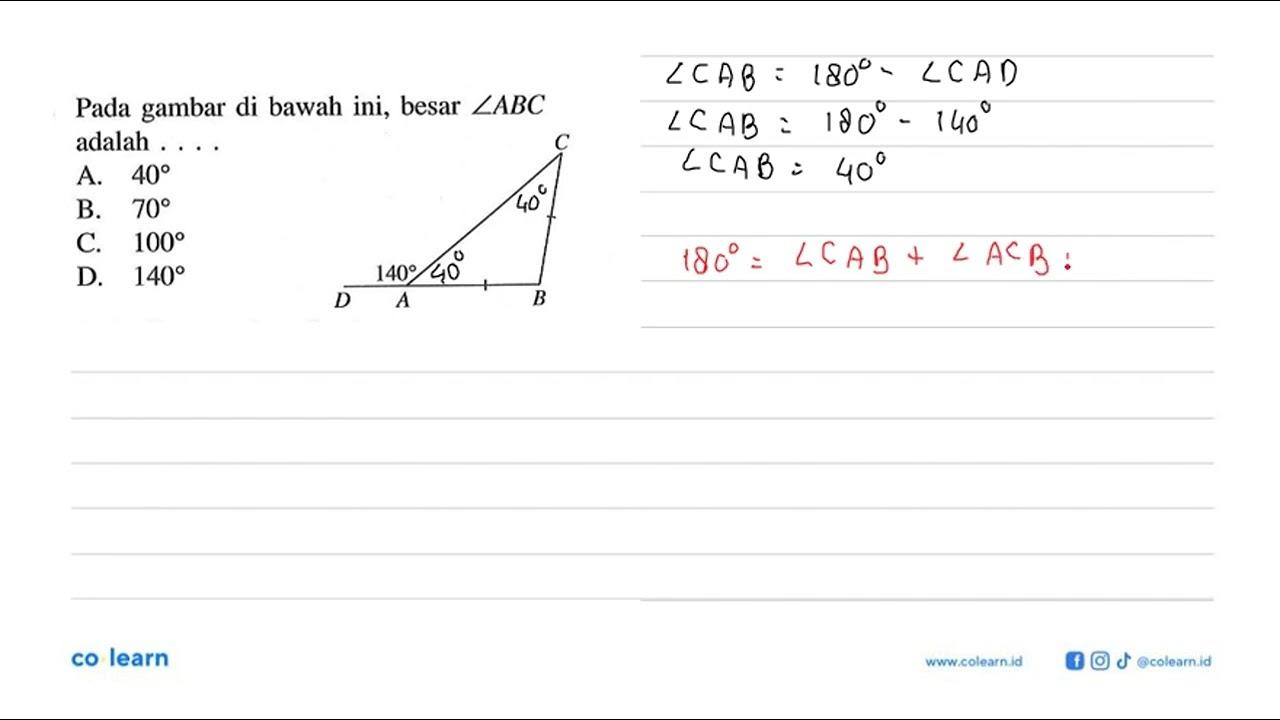 Pada gambar di bawah ini, besar sudut ABC adalah ....A. 40