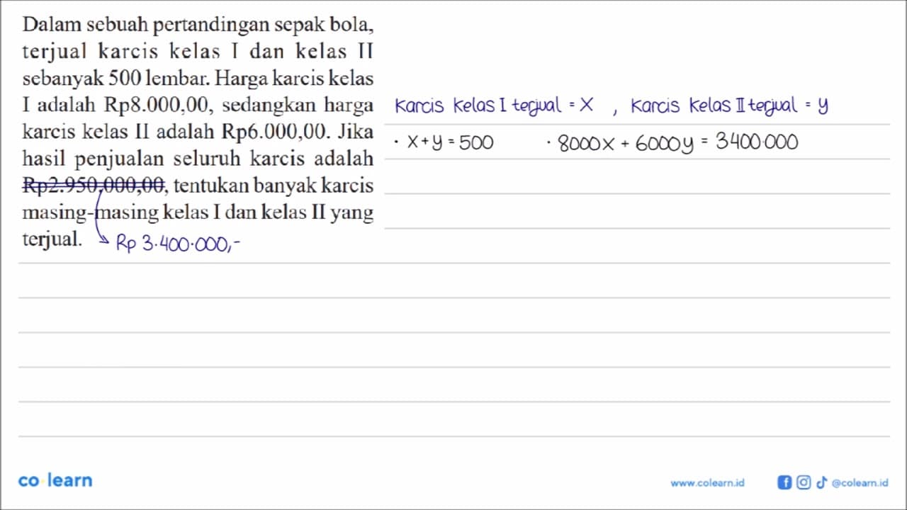 Dalam sebuah pertandingan sepak bola, terjual karcis kelas