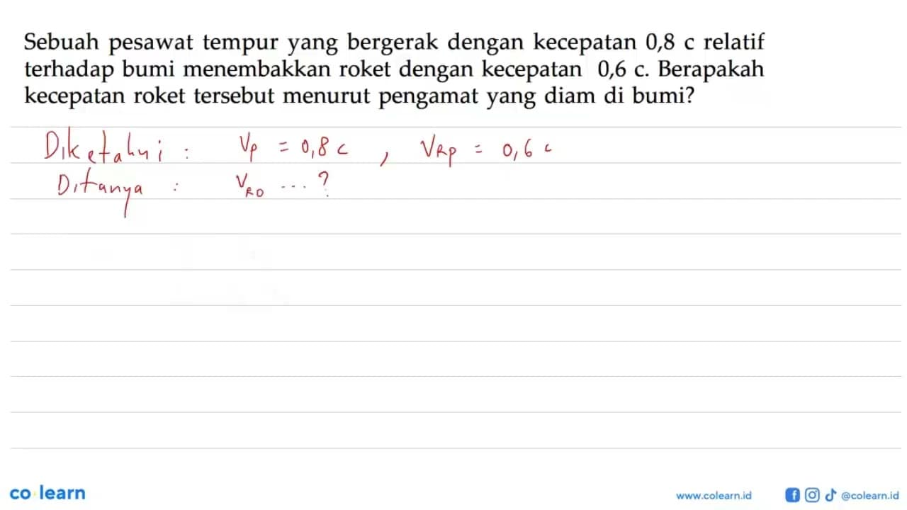 Sebuah pesawat tempur yang bergerak dengan kecepatan 0,8 c