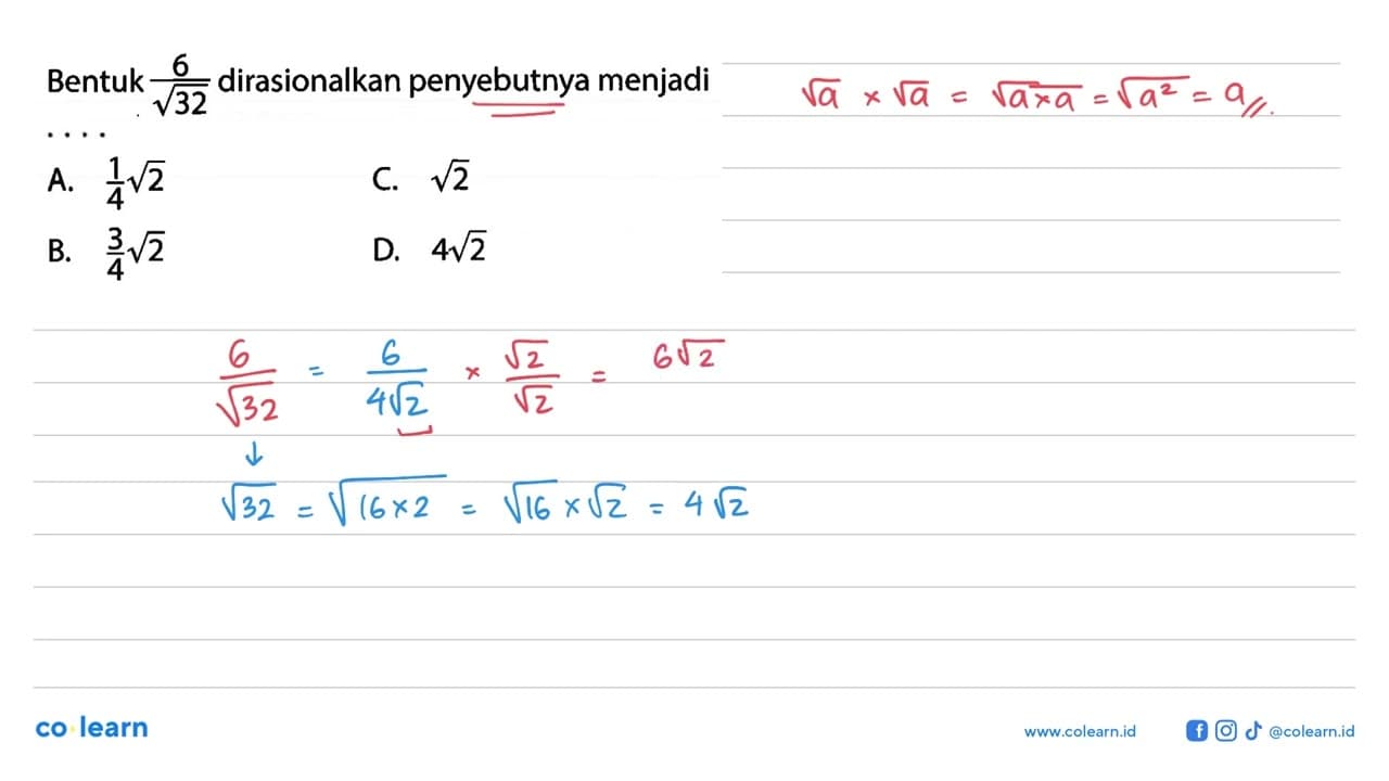 Bentuk 6/akar(32) dirasionalkan penyebutnya menjadi... A.