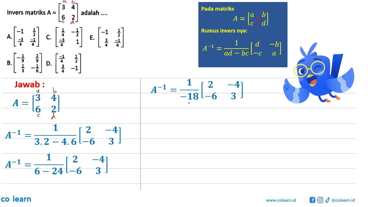 Invers matriks A = [3 4 6 2] adalah =