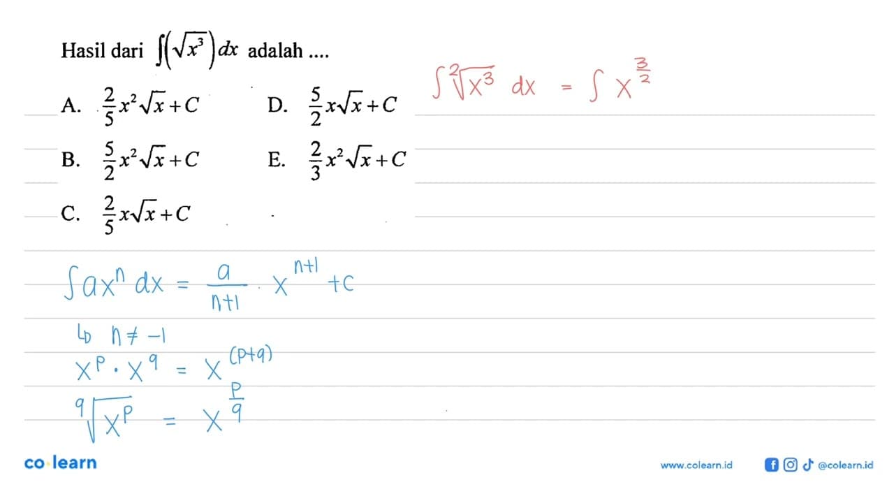 Hasil dari integral (akar(x^3) dx adalah ....