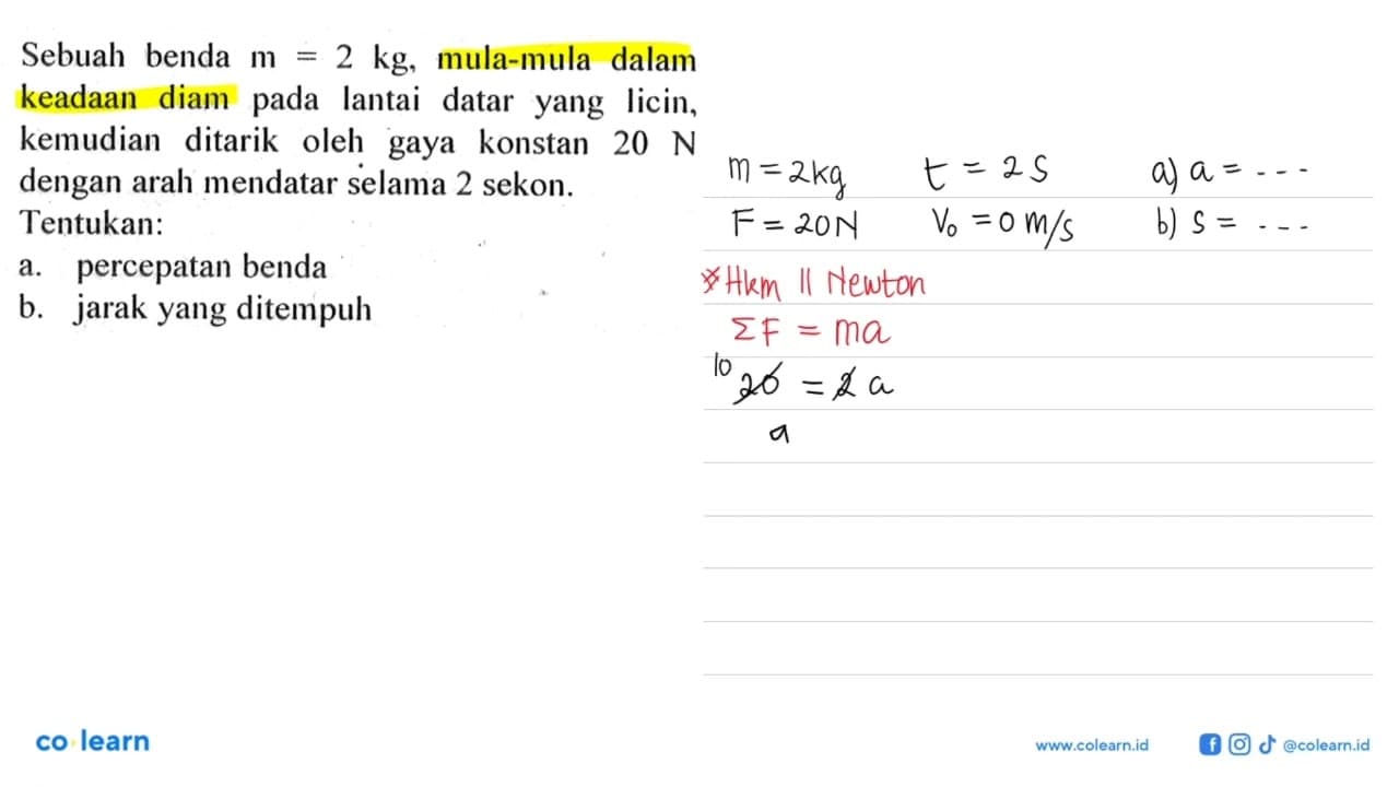 Sebuah benda m=2 kg , mula-mula dalam keadaan diam pada