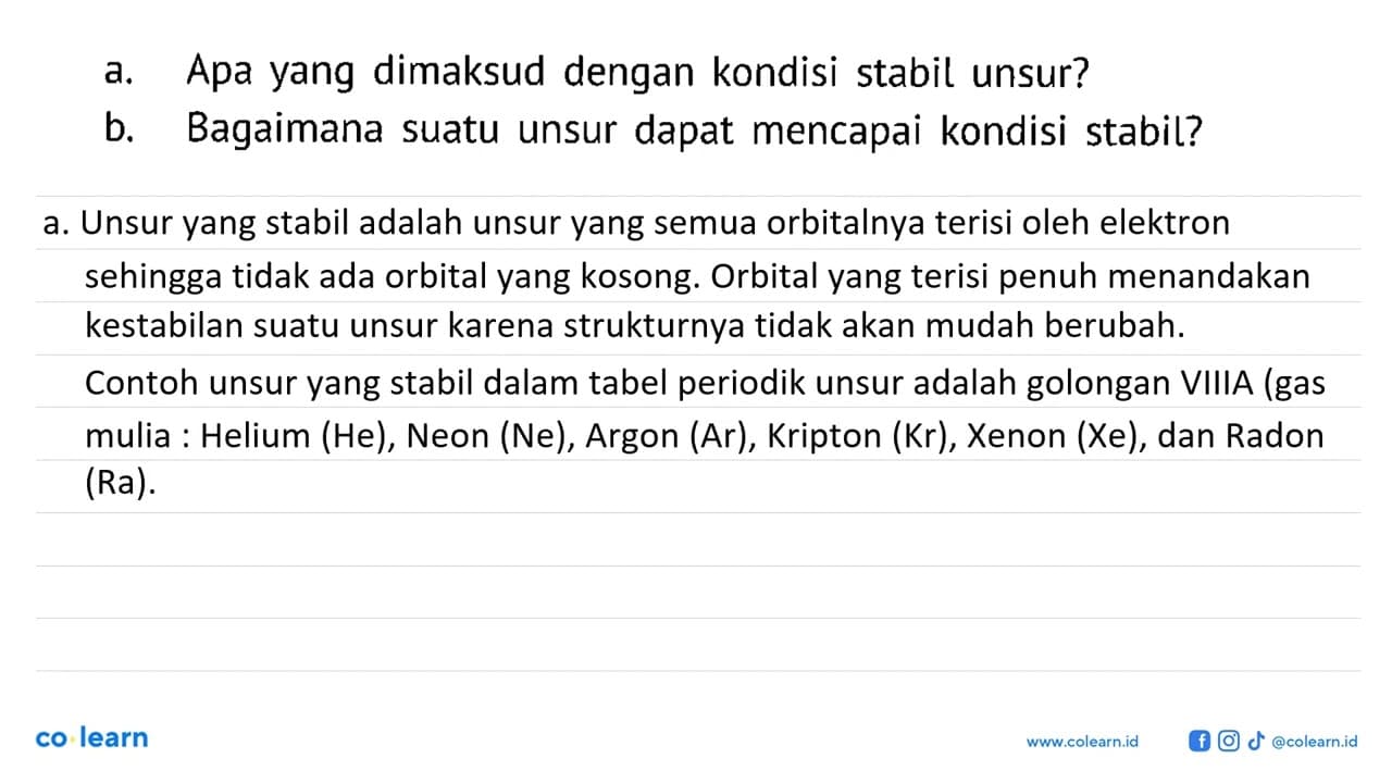 a. Apa yang dimaksud dengan kondisi stabil unsur? b.