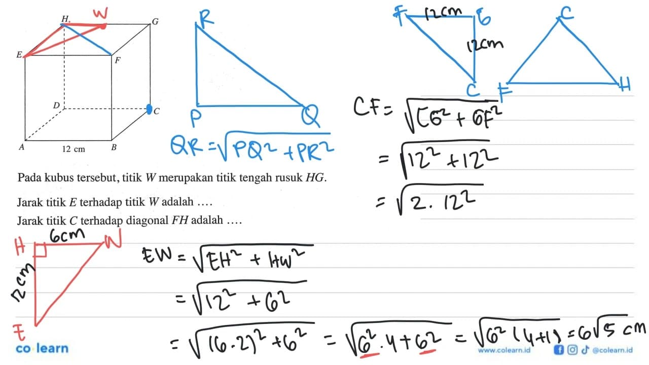 H G E F D C A 12 cm BPada kubus tersebut, titik W merupakan