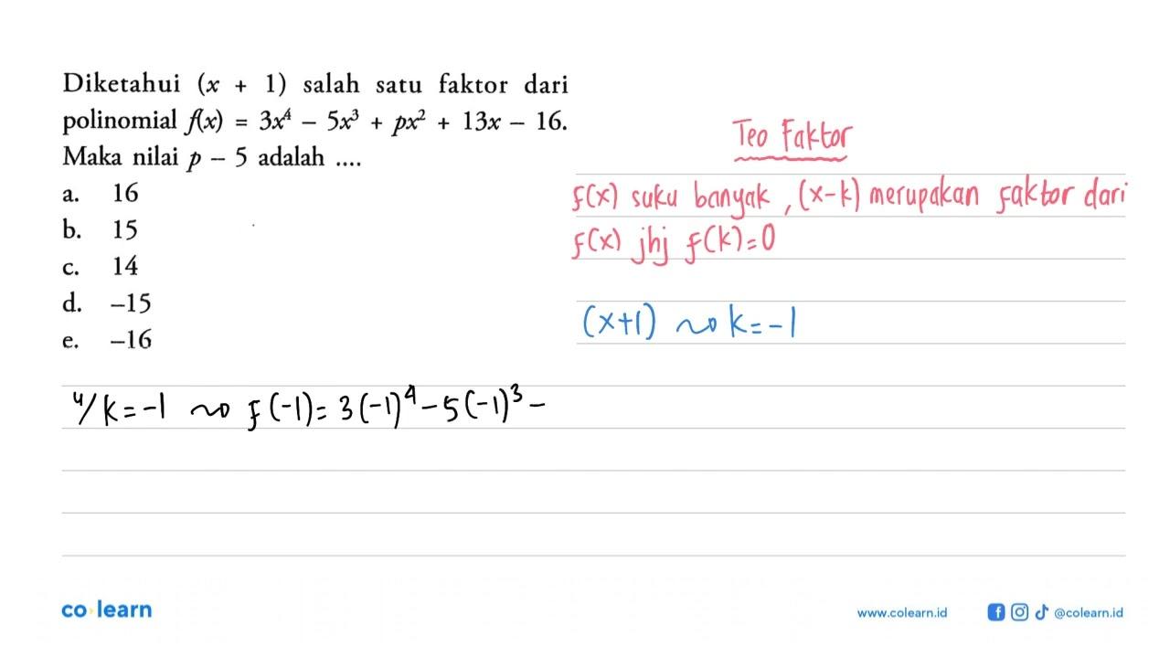 Diketahui (x+1) salah satu faktor dari polinomial