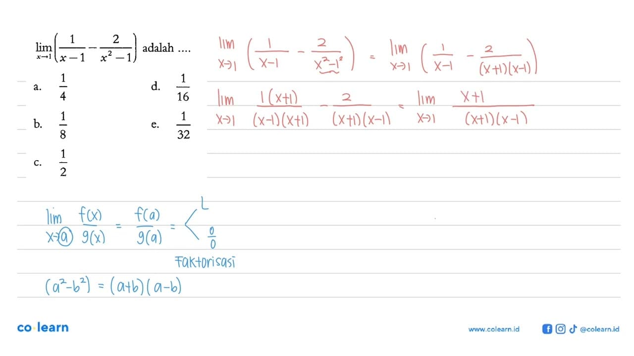 limit x ->1(1/(x-1) - 2/(x^2-1)) adalah ....