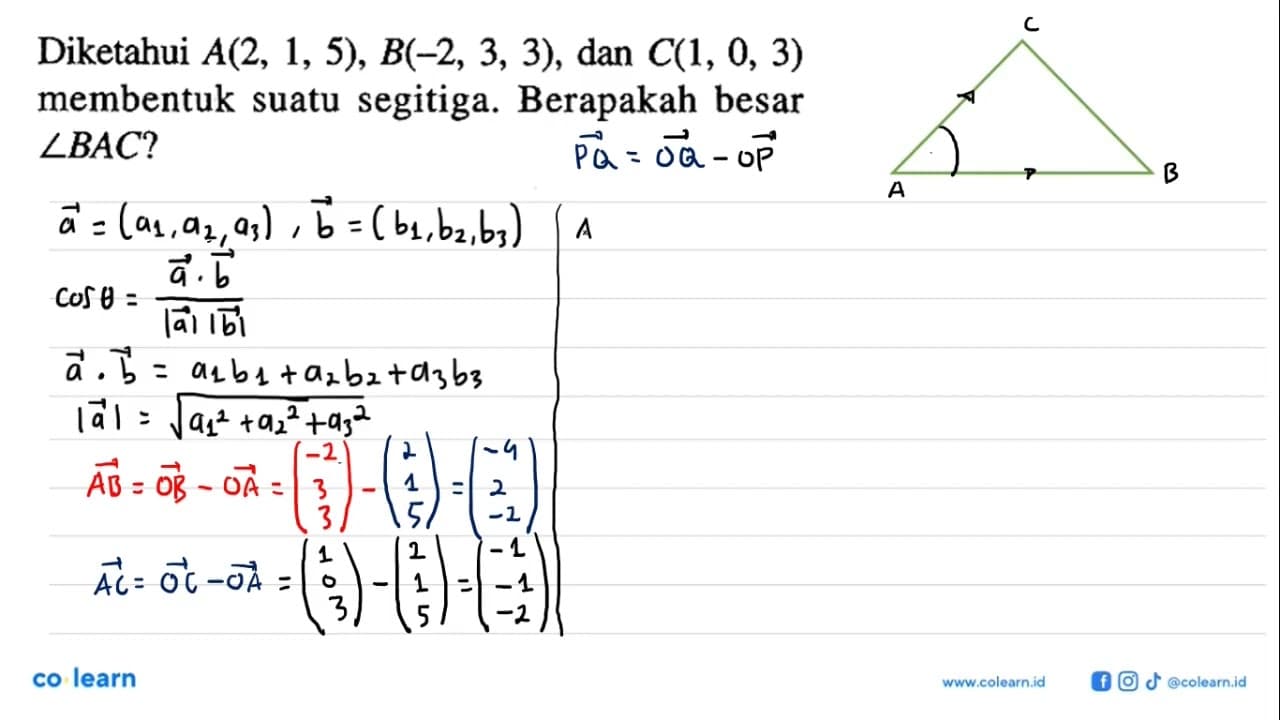 Diketahui A(2,1,5), B(-2,3,3), dan C(1,0,3) membentuk suatu