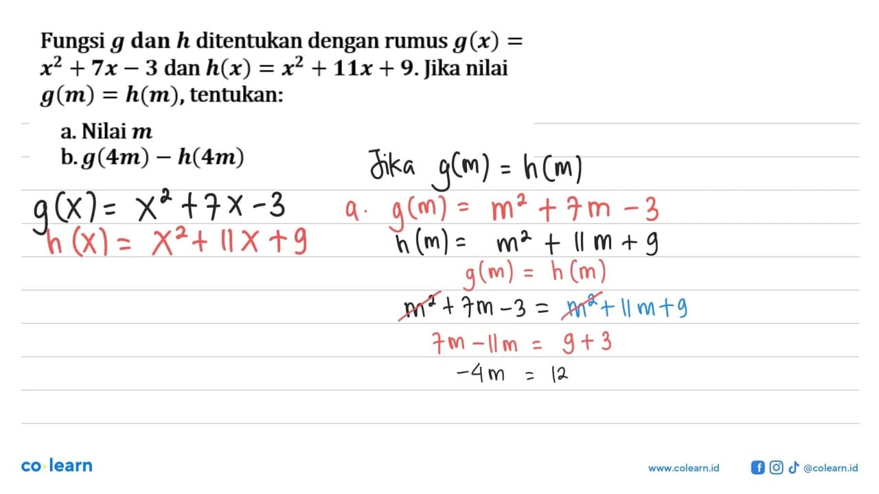 Fungsi g dan h ditentukan dengan rumus g(x)= x^2+7 x-3 dan