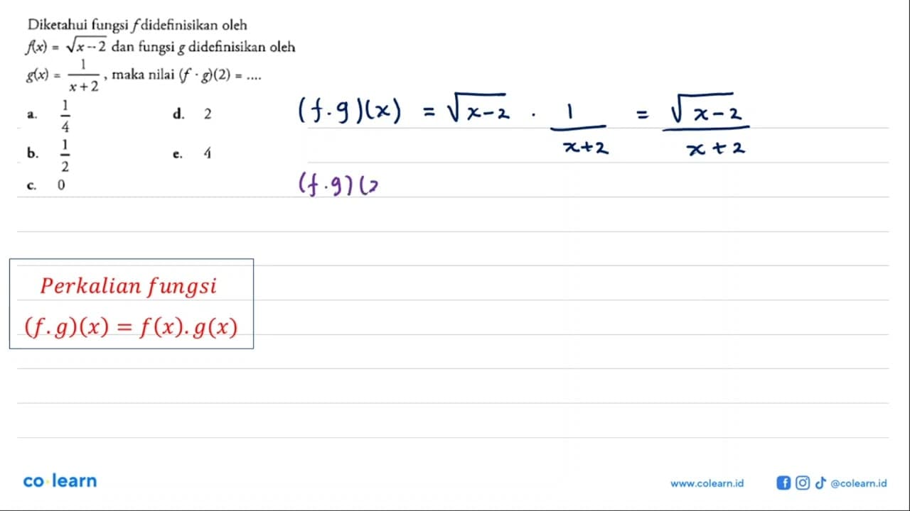 Diketahui fungsi f didefinisikan oleh f(x)=akar(x-2) dan