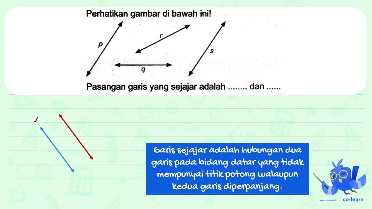 Perhatikan gambar di bawah ini! Pasangan garis yang sejajar