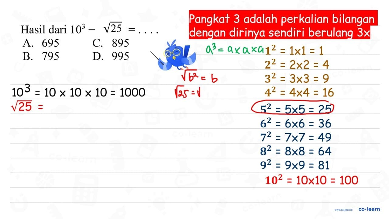 Hasil dari 10^3 - akar(125) = ....