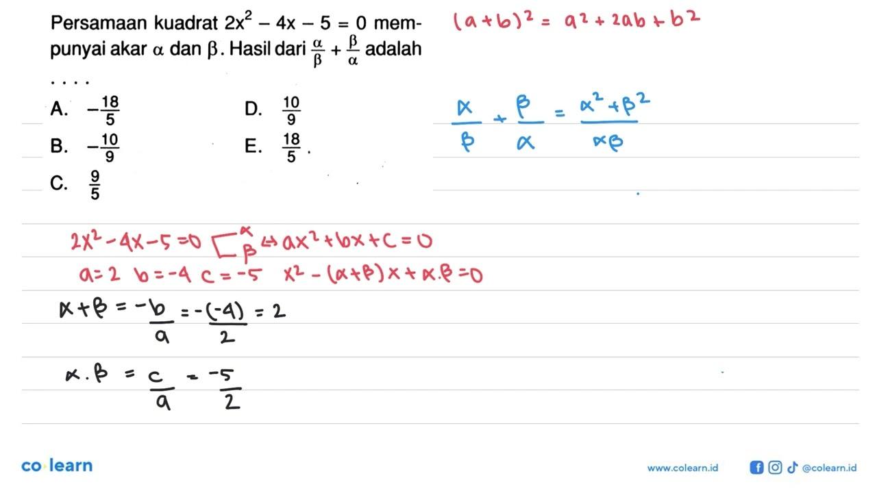 Persamaan kuadrat 2x^2-4x-5=0 mem- punyai akar alpha dan