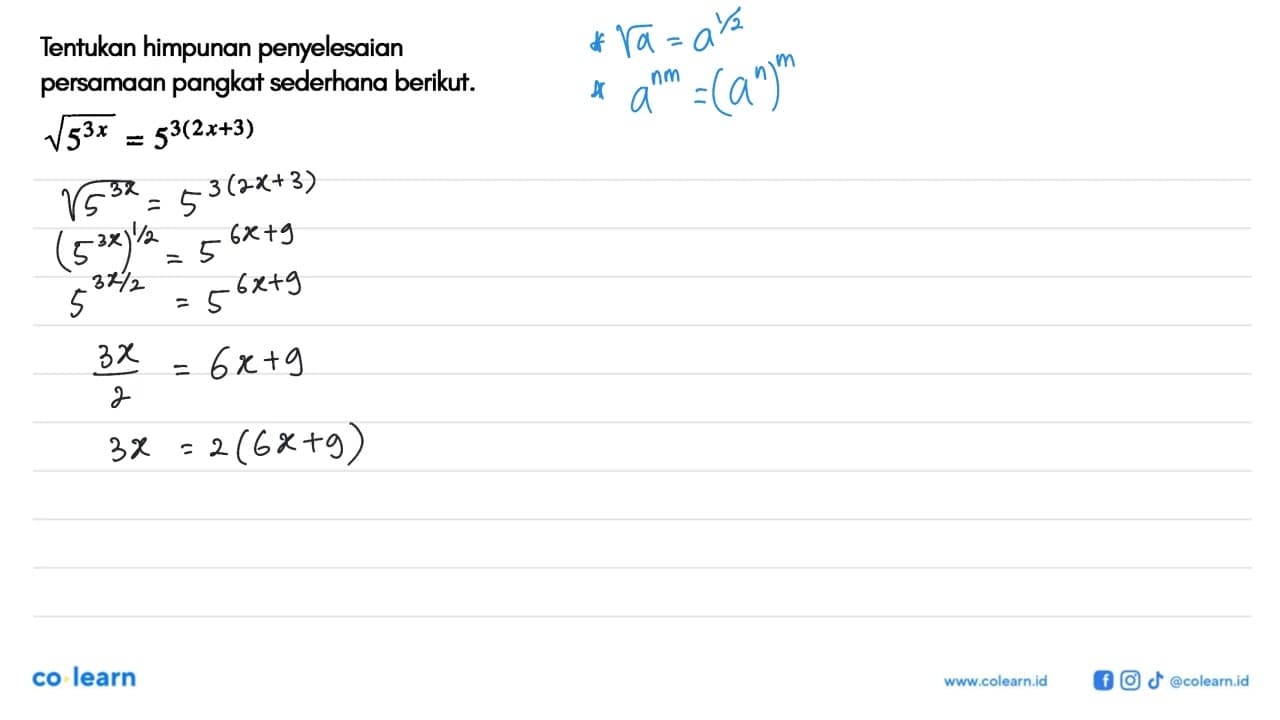 Tentukan himpunan penyelesaian persamaan pangkat sederhana