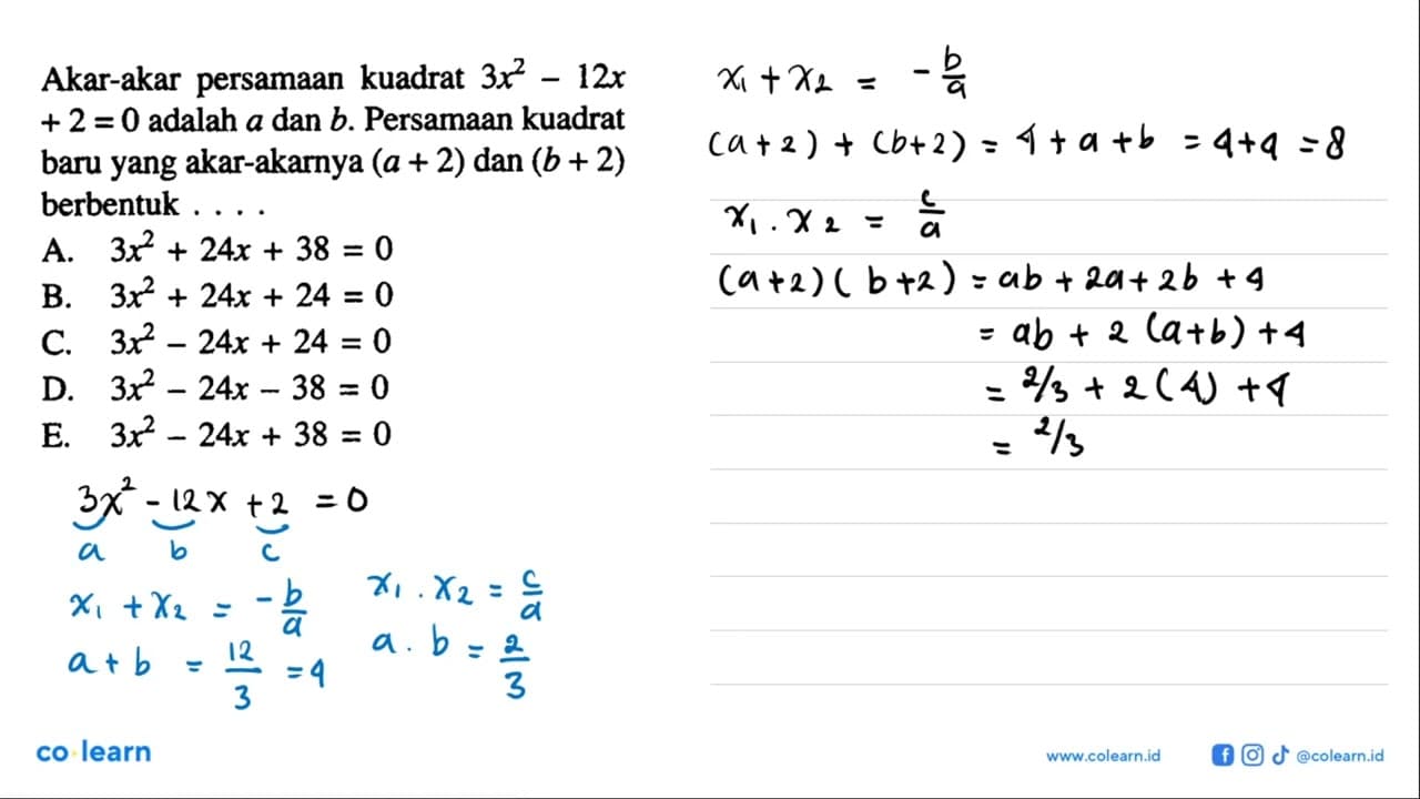 Akar-akar persamaan kuadrat 3x^2 - 12x + 2 =0 adalah a dan