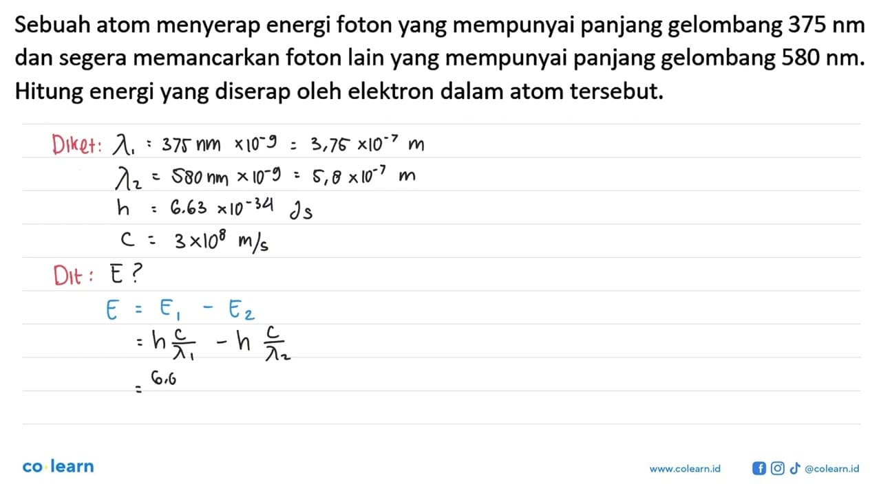 Sebuah atom menyerap energi foton yang mempunyai panjang