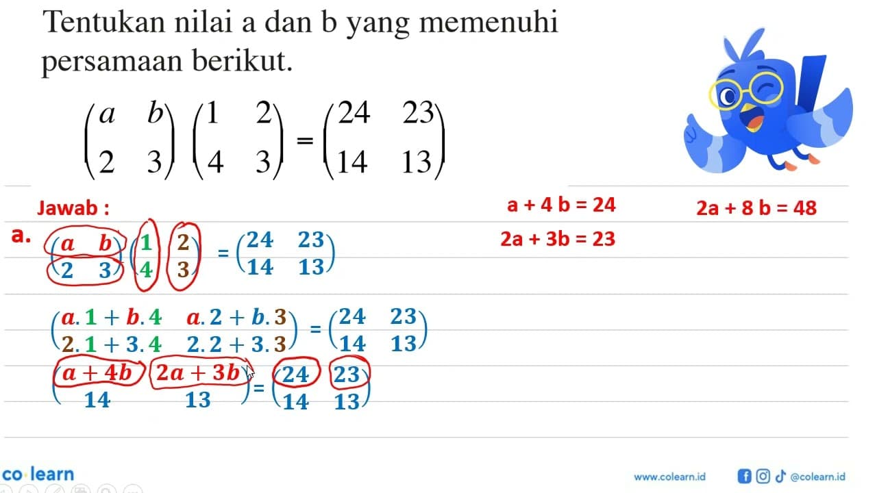 Tentukan nilai a dan b yang memenuhi persamaan berikut. (a