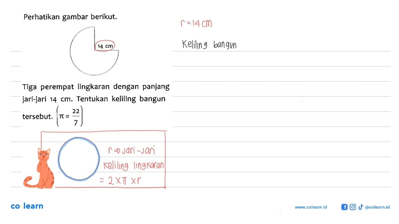 Perhatikan gambar berikut. Tiga perempat lingkaran dengan