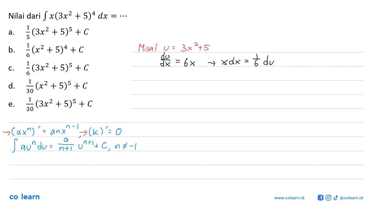 Nilai dari integral x(3x^2+5)^4 dx=....