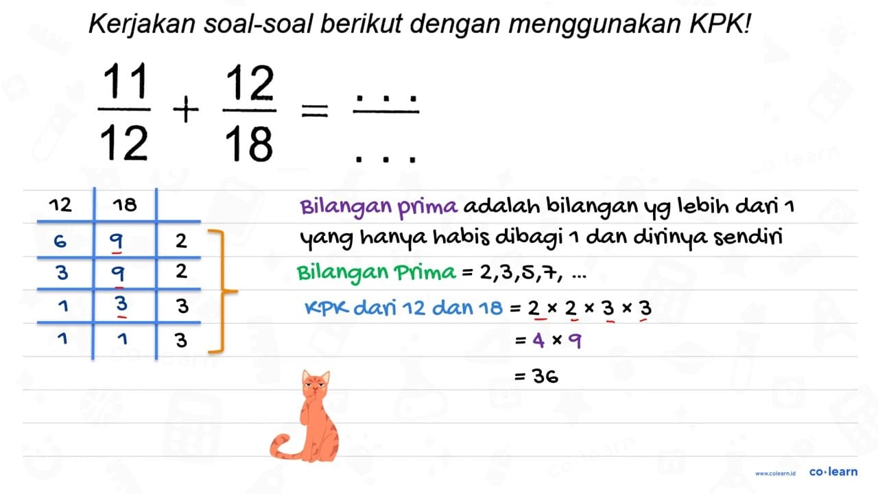 Kerjakan soal-soal berikut dengan menggunakan KPK!